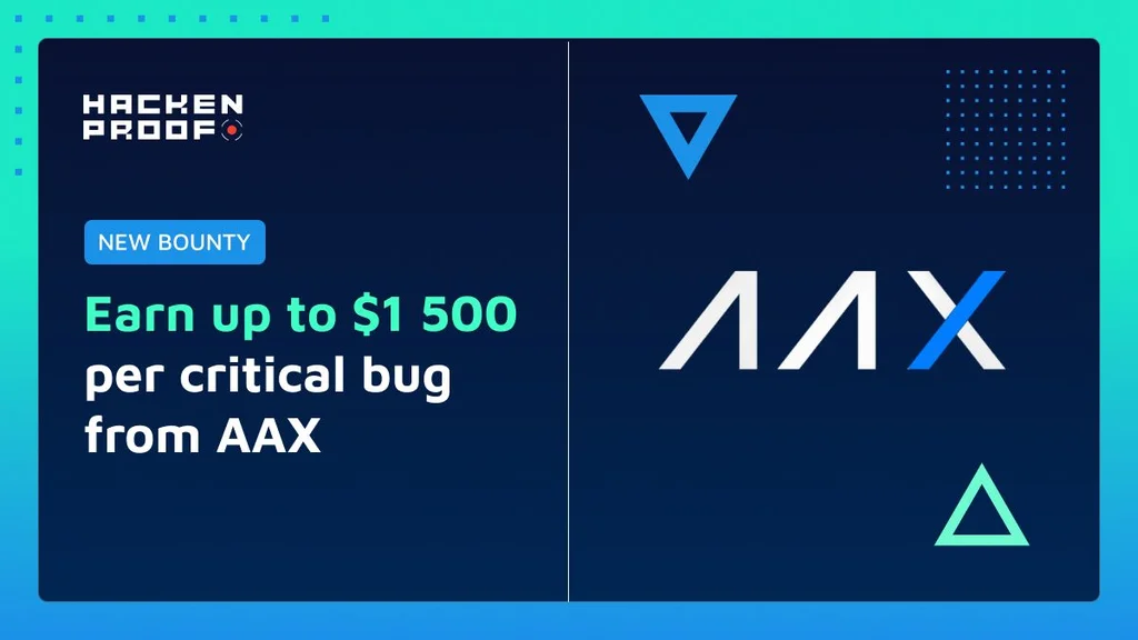 [New Bug Bounty] AAX Has Launched Bug Bounty With Up to 1500 Reward