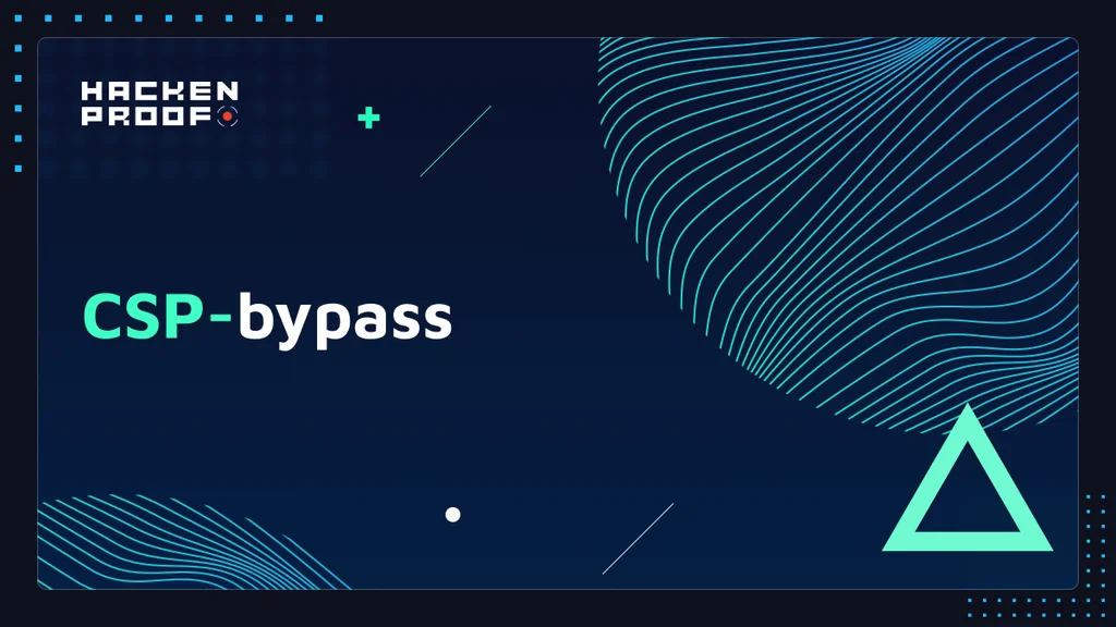 CSP and Bypasses