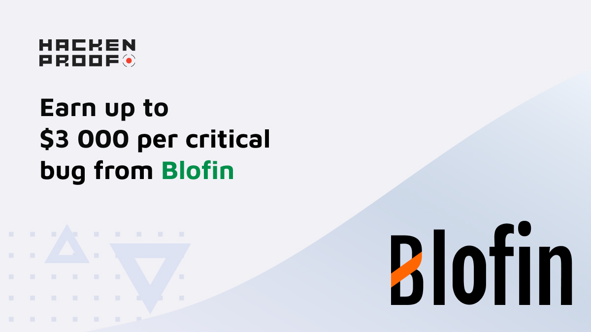 [New Bug Bounty] Blofin Has Launched Bug Bounty With Up to 3,000 Reward Per Critical Vulnerability